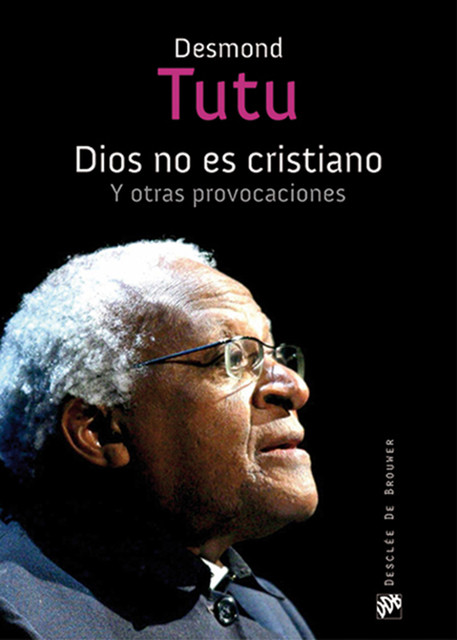 Dios no es cristiano, Desmond Tutu
