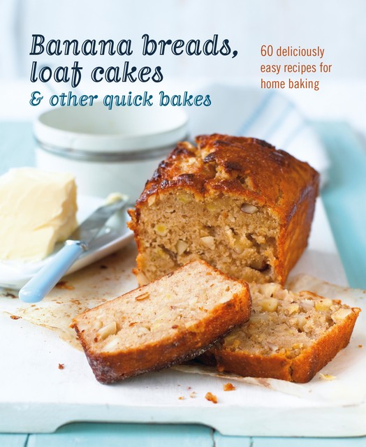 Banana breads, loaf cakes & other quick bakes, amp, Ryland Peters, Small
