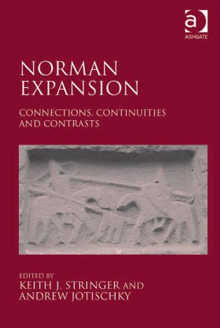 Norman Expansion, Andrew Jotischky, Keith J.Stringer
