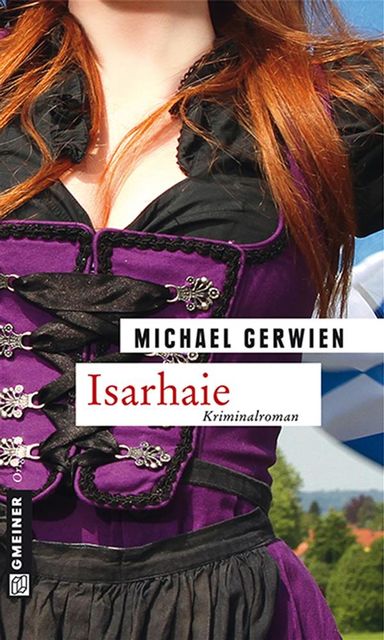 Isarhaie, Michael Gerwien