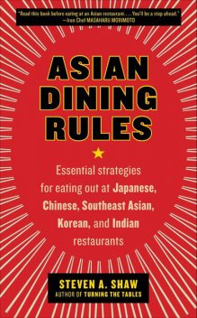 Asian Dining Rules, Steven Shaw