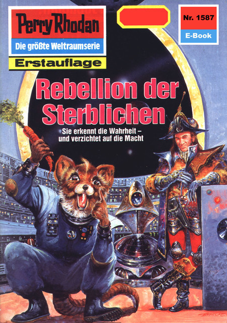 Perry Rhodan 1587: Rebellion der Sterblichen, Robert Feldhoff