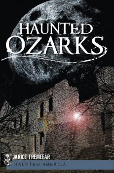 Haunted Ozarks, Janice Tremeear
