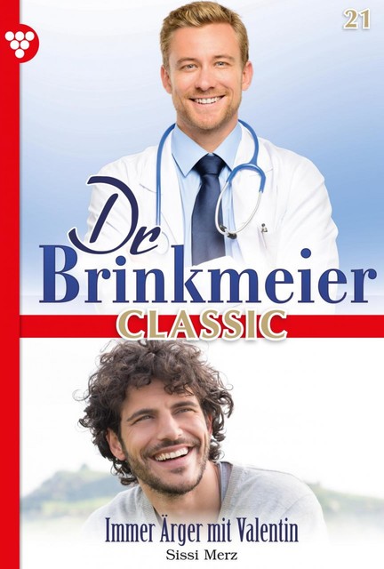 Dr. Brinkmeier Classic 21 – Arztroman, Sissi Merz