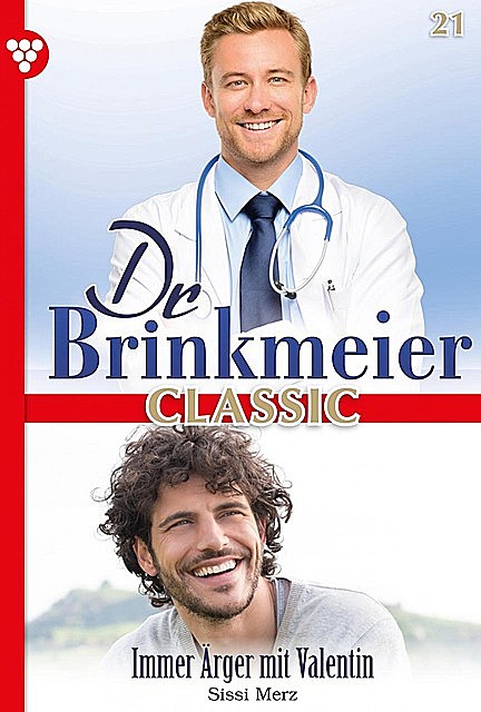 Dr. Brinkmeier Classic 21 – Arztroman, Sissi Merz