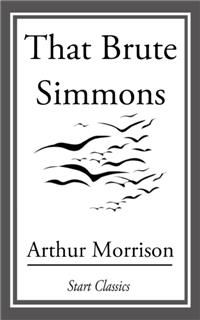 That Brute Simmons, Arthur Morrison