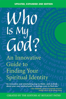 Who Is My God? 2/E, SKYLIGHT PATHS PUBLISHING