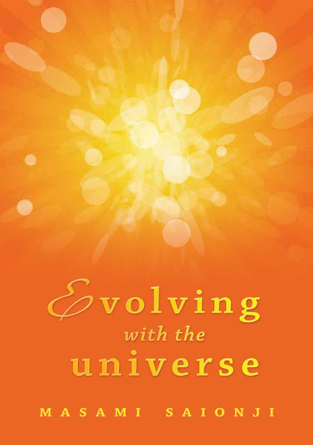Evolving with the Universe, Masami Saionji