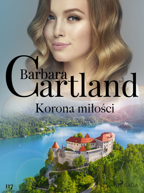 Korona miłości – Ponadczasowe historie miłosne Barbary Cartland, Barbara Cartland