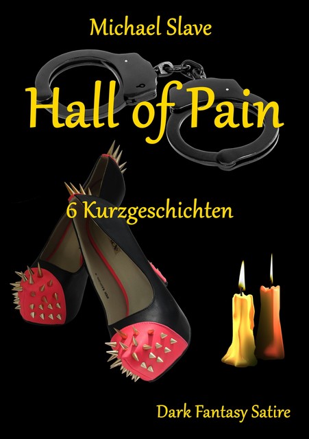 Hall of Pain, Michael Slave