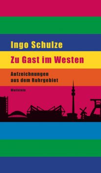 Zu Gast im Westen, Ingo Schulze