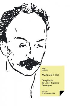 Martí: ala y raíz, Jorge Mañach