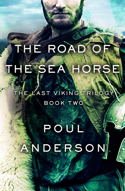 The Road of the Sea Horse, Poul Anderson