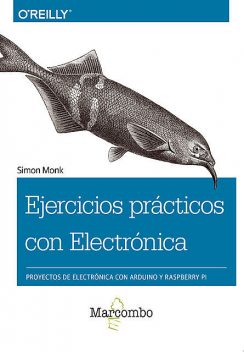 Ejercicios prácticos con Electrónica, Simon Monk