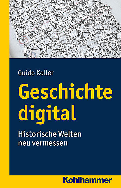 Geschichte digital, Guido Koller