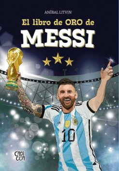 El libro de oro de Messi, Anibal Litvin