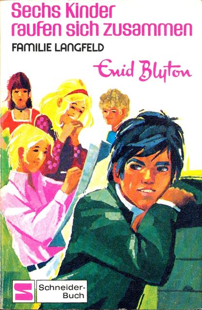 Sechs Kinder raufen sich zusammen, Enid Blyton