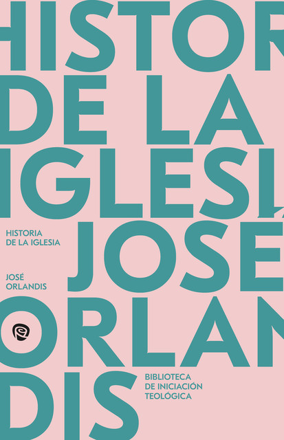 Historia de la Iglesia, José Orlandis