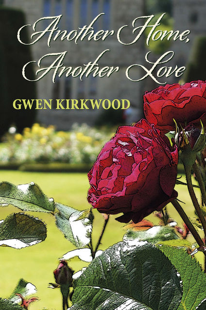 Another Home, Another Love, Gwen Kirkwood