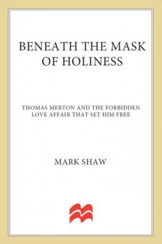 Beneath the Mask of Holiness, Mark Shaw