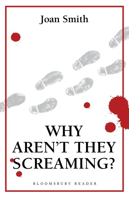Why Aren't They Screaming?, Joan Smith