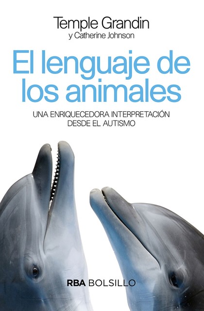 El lenguaje de los animales, Temple Grandin, Catherine Johnson