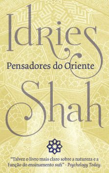 Pensadores do Oriente, Idries Shah