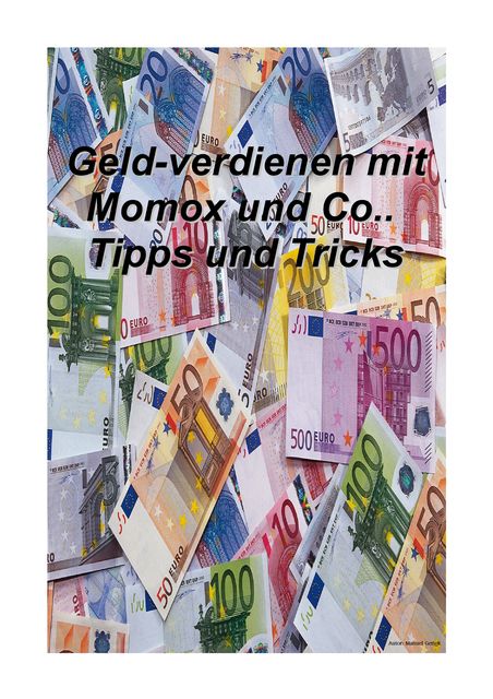 Geldverdienen mit Momox & Co Tipps u. Tricks, Manuel Gerigk