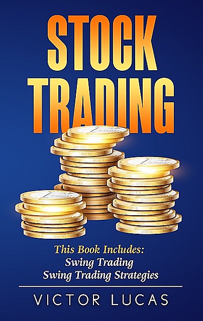 Stock Trading, Victor Lucas