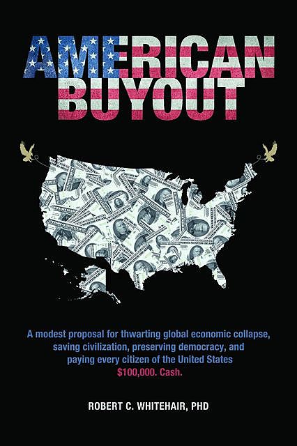 American Buyout, Robert C Whitehair
