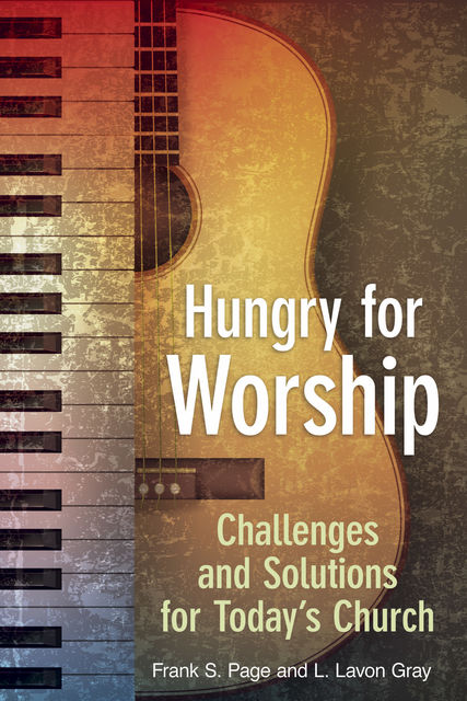 Hungry for Worship, Frank Page, Lavon Gray