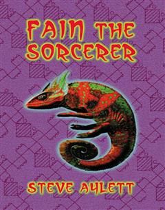 Fain The Sorcerer, Steve Aylett