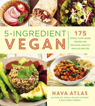 5-Ingredient Vegan, Nava Atlas