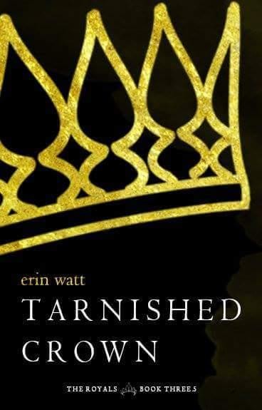 Tarnished Crown: The Royals, Erin Watt