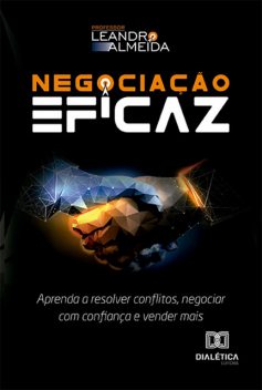 Negociação Eficaz, Leandro Almeida