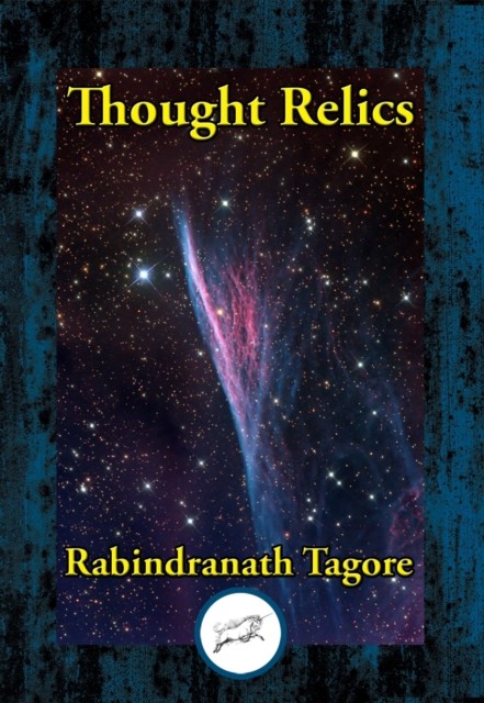Thought Relics, Rabindranath Tagore