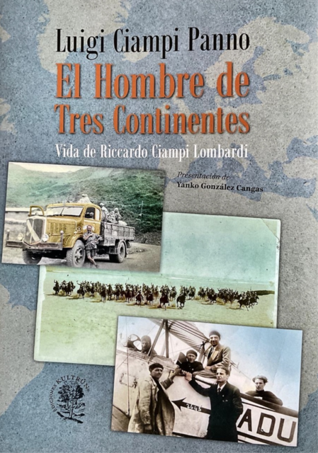 El Hombre de Tres Continentes, Luigi Ciampi Panno