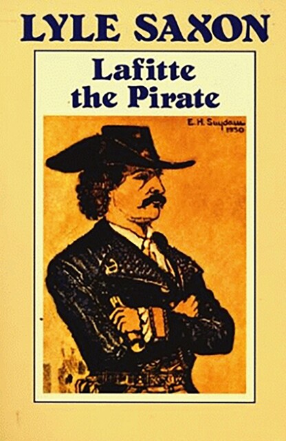 Lafitte the Pirate, Lyle Saxon