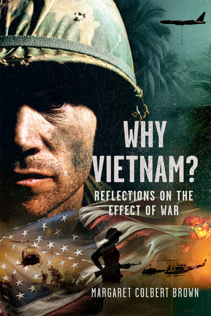 Why Vietnam, Margaret Brown