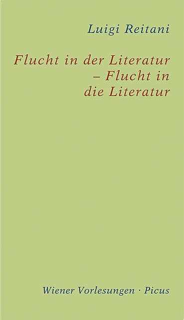 Flucht in der Literatur – Flucht in die Literatur, Luigi Reitani