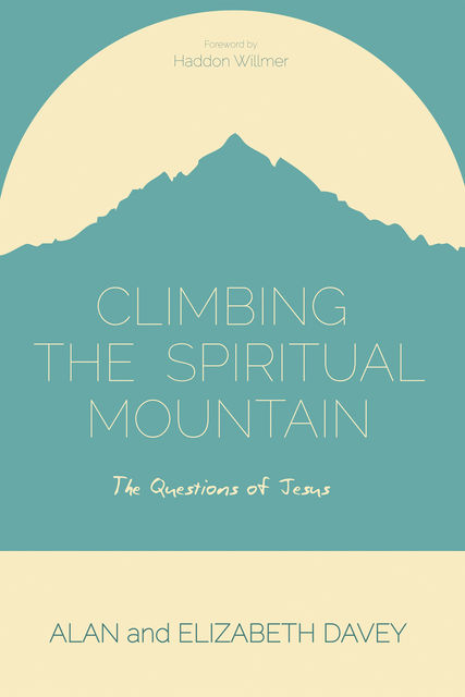 Climbing the Spiritual Mountain, Alan Davey, Elizabeth Davey