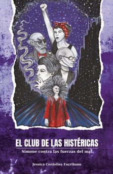 El club de las histéricas, Jessica Centelles