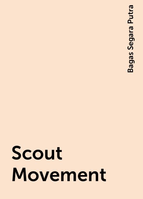 Scout Movement, Bagas Segara Putra