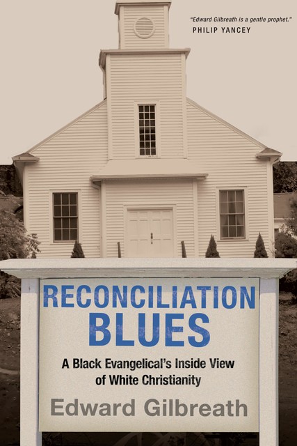 Reconciliation Blues, Edward Gilbreath