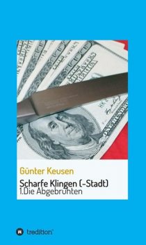 Scharfe Klingen (-Stadt), Ruth Broucq, Günter Keusen