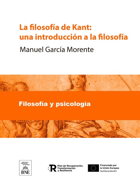 La filosofía de Kant : una introducción a la filosofía, Manuel García Morente