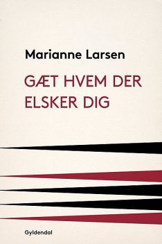 Gæt hvem der elsker dig, Marianne Larsen