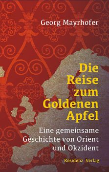 Die Reise zum Goldenen Apfel, Georg Mayrhofer