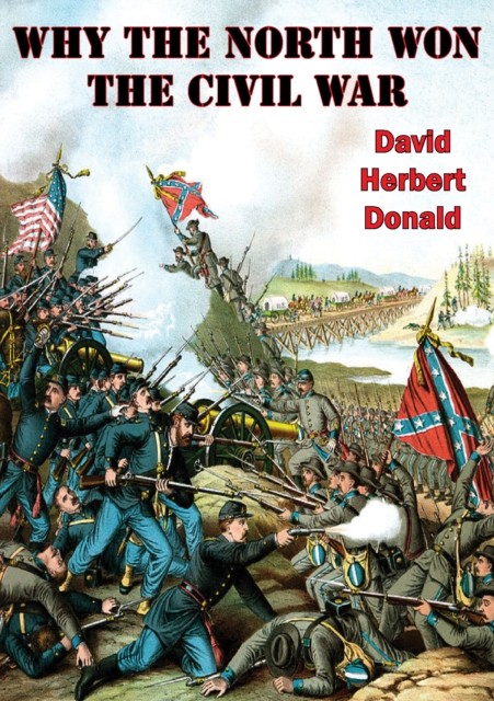 Why The North Won The Civil War, David Herbert Donald