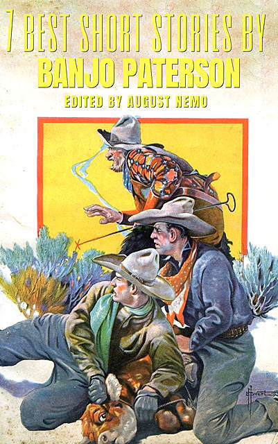 7 best short stories by Banjo Paterson, Banjo Paterson, August Nemo